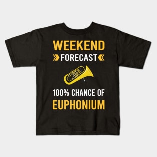 Weekend Forecast Euphonium Euphoniums Kids T-Shirt